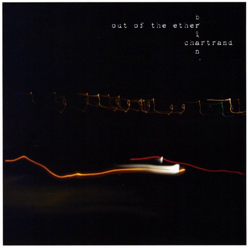 Amazon.com: Out of the Ether : Brian Chartrand: Digital Music