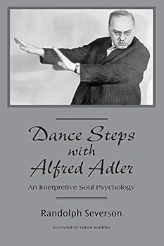 Paperback Dance Steps with Alfred Adler: An Interpretive Soul Psychology Book