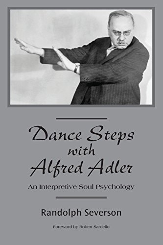 Dance Steps With Alfred Adler: An Interpretive Soul Psychology