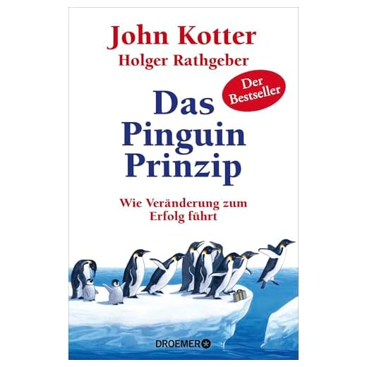 Das Pinguin-Prinzip: Wie Veränderung zum Erfolg führt