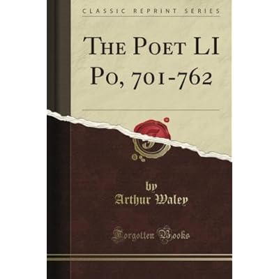 The Poet LI Po, 701-762