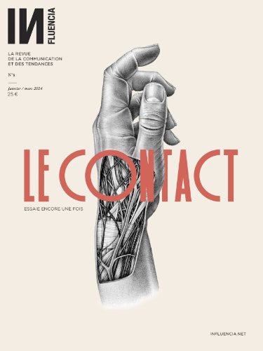 Influencia N 8 : le Contact