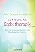 Produktbild Gut durch die Krebstherapie: Wie Sie Nebenwirkungen und Beschwerden lindern -