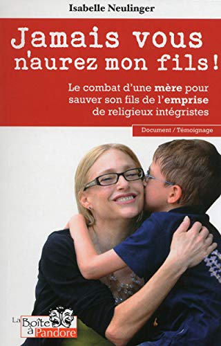 Jamais vous n'aurez mon fils