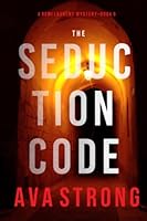 The Seduction Code (A Remi Laurent FBI Suspense Thriller—Book 6) 1094330183 Book Cover