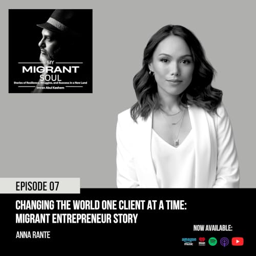 Changing the World One Client at a Time: Anna Rante's Migrant Entrepreneur Story