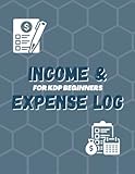 Income &amp; Expense Log for Amazon KDP Beginners