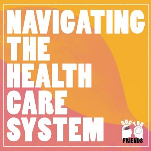 Navigating the Healthcare System
