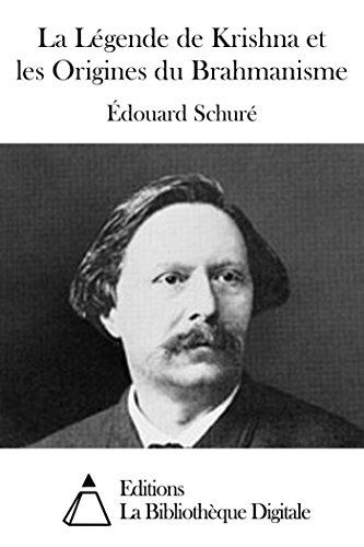 Télécharger La Légende de Krishna et les Origines du Brahmanisme livre En ligne