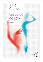 Les corps de Lola 271447411X Book Cover