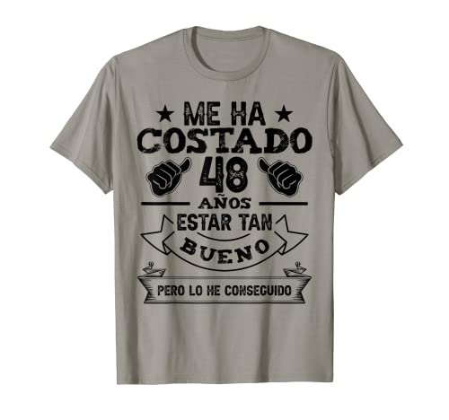 Me Ha Costado 48 Años Cumpleaños Hombres Mujeres Camiseta