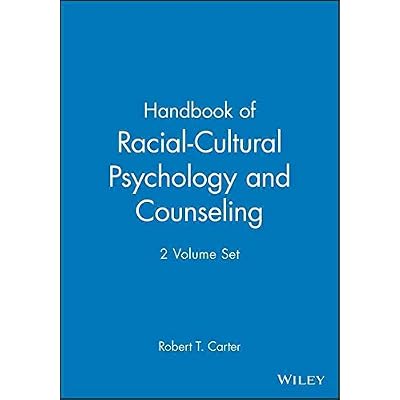 [(Handbook of Racial-Cultural Psychology and Counseling: v. 1 & 2)] [Edited by Robert T. Carter] published on