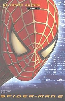 Paperback Spider-Man 2 : Le Roman du film [French] Book