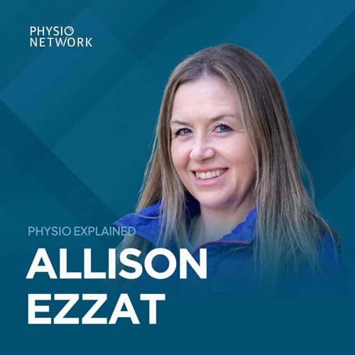 [Physio Explained] Knee osteoarthritis: exercise, education, and better care with Dr Allison Ezzat