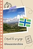 Carnet de voyage à remplir - Gloucestershire: Un journal de voyage amusant pour les couples, hommes et femmes avec un organisateur et planificateur à ... tes vacances en royaume-uni. (French Edition)