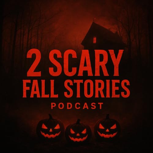 『EPISODE 33: 2 Scary Fall Stories』のカバーアート
