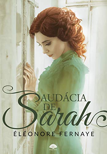 Audácia de Sarah: Família d’Arsac 2 - Fernaye, Éléonore 