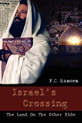 Israel's Crossing: The Land On the Other Side: A Bridge between Jews and Gentiles