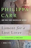 Lament for a Lost Lover (The Daughters of England Book 5)