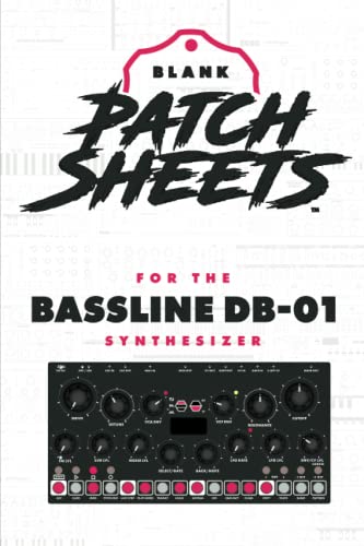 Erica Synths Bassline DB-01 Blank Patch Sheet Notebook: Become a