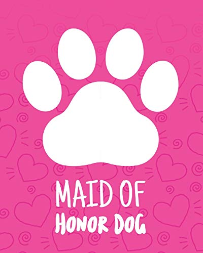 Maid Of Honor Dog: Best Man Furry Friend Wedding Dog Dog of Honor Country Rustic Ring Bearer Dressed To The Ca-nines I Do