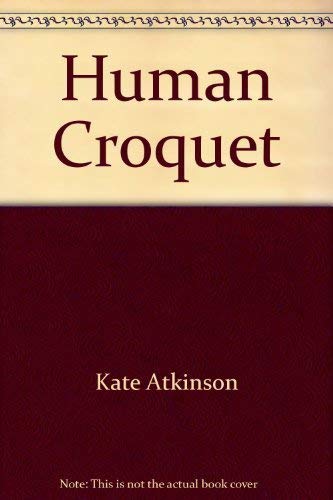 Human Croquet [Large Print] 0786211415 Book Cover