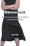  Männerrock: Geschlechterrollen in Mode und Gesellschaft
