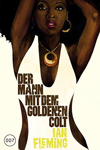  James Bond 007 Bd. 13. Der Mann mit dem goldenen Colt