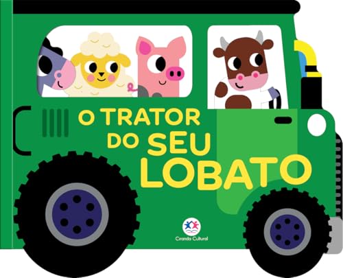 O trator do Seu Lobato – Veículos divertidos