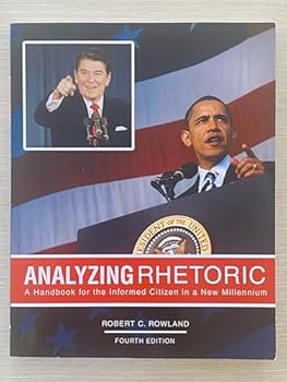 Paperback Analyzing Rhetoric: A Handbook for the Informed Citizen in a New Millennium - Text Book