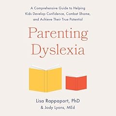 Parenting Dyslexia Audiolibro Por Lisa Rappaport, Jody Lyons arte de portada