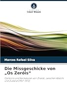 Die Missgeschicke von „Os Zeróis“: Cartoons und Karikaturen von Ziraldo, zwischen Absicht und Zustand (1967-1972) (German Edition) 6208714109 Book Cover