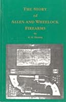 The Story of Allen and Wheelock Firearms B0007EB6DE Book Cover