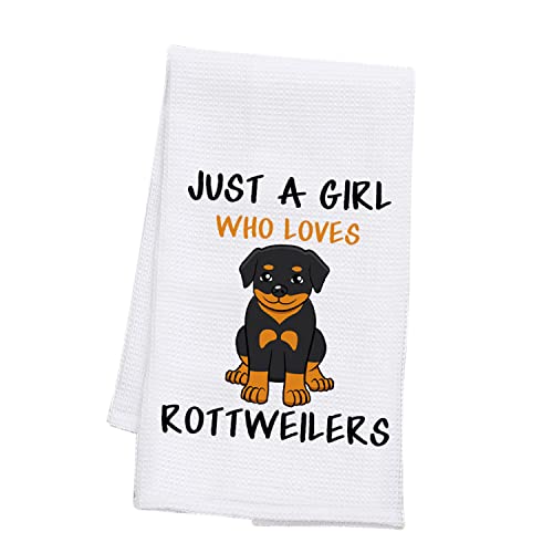 PLITI Rottweiler Kitchen Towel For Dog Mom Dog Lover Gift Just A Girl Who Loves Rottweilers Dish Towel Rottweiler Dog Decor(Girl Love rottweilers TWU)