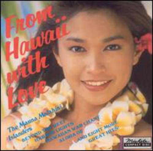 From Hawaii with Love [Audio CD] The Mauna Malahini Islanders