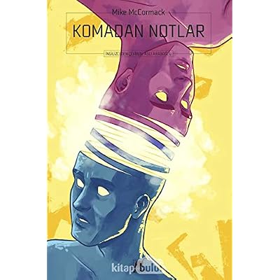 Komadan Notlar