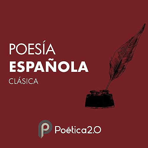 Poes&amp;iacute;a Espa&amp;ntilde;ola Cl&amp;aacute;sica : Diversos Autores episode artwork