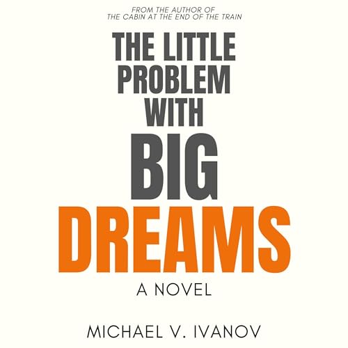 Page de couverture de The Little Problem with Big Dreams