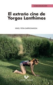 El extraño cine de Yorgos Lanthimos: 30 (Serie de Comunicación)