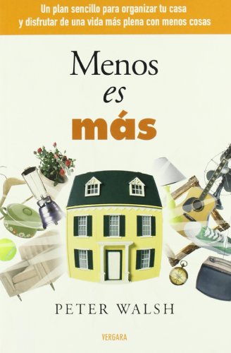 MENOS ES MAS (VIVIR MEJOR) MENOS ES MAS (VIVIR MEJOR)
