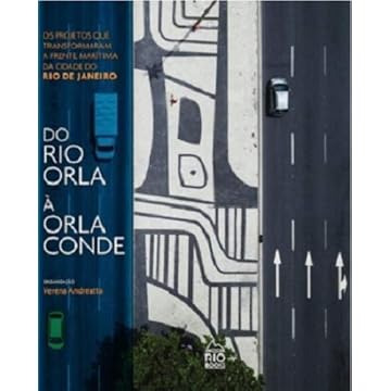 Capa do livro Do Rio Orla à Orla Conde. Os Projetos que Transformaram a Frente Marítima da Cidade do Rio de Janeiro