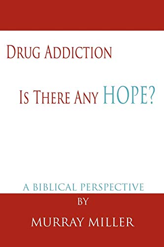 Drug Addiction: Is There Any Hope?: A Biblical Perspective für 12,95 EUR (-18%) statt 140,60 EUR bei amazon.de Bild: Drug Addiction: Is There Any Hope?: A Biblical Perspective für 12,95 EUR (-18%) statt 140,60 EUR bei amazon.de