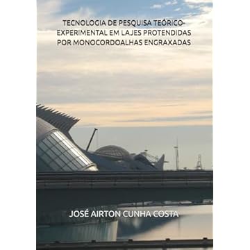 Capa do livro TECNOLOGIA DE PESQUISA TEÓRICO-EXPERIMENTAL EM LAJES PROTENDIDAS POR MONOCORDOALHAS ENGRAXADAS (Portuguese Edition)