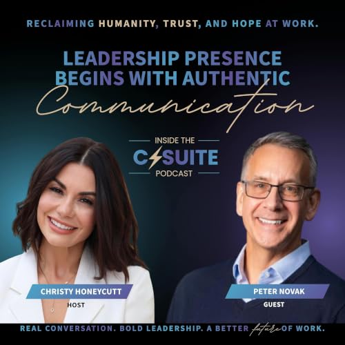 Leadership Presence Begins with Authentic Communication | EP90