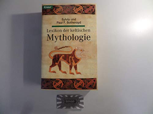 Lexikon der keltischen Mythologie (Knaur Taschenbücher. Sachbücher)