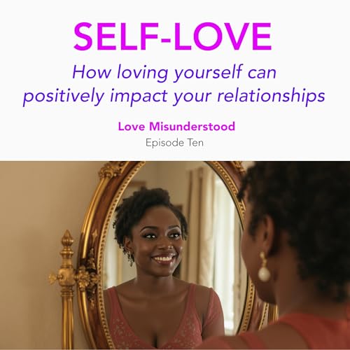 『Self-love - How Loving Yourself Can Positively Impact Your Relationships』のカバーアート