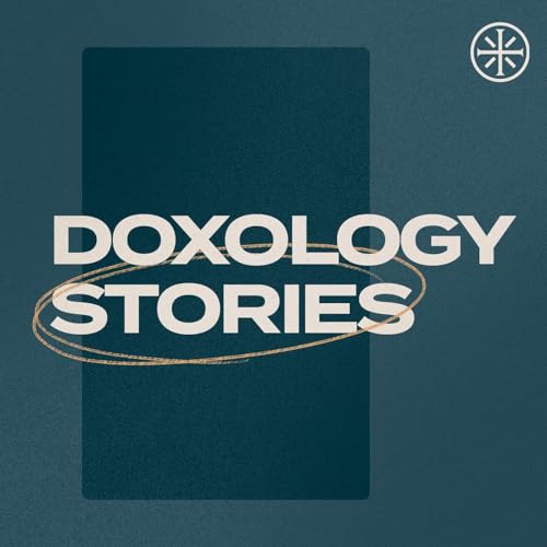 Doxology Stories Podcast Por Doxology Bible Church arte de portada