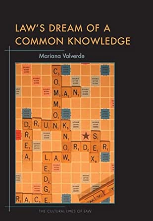 Law`s Dream of a Common Knowledge (The Cultural Lives of Law) book cover