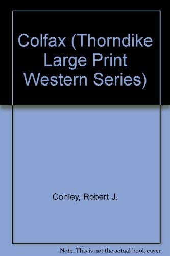 Colfax [Large Print] 1560540737 Book Cover