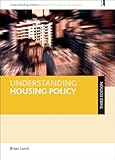 Understanding Housing Policy (Understanding Welfare: Social Issues, Policy and Practice)